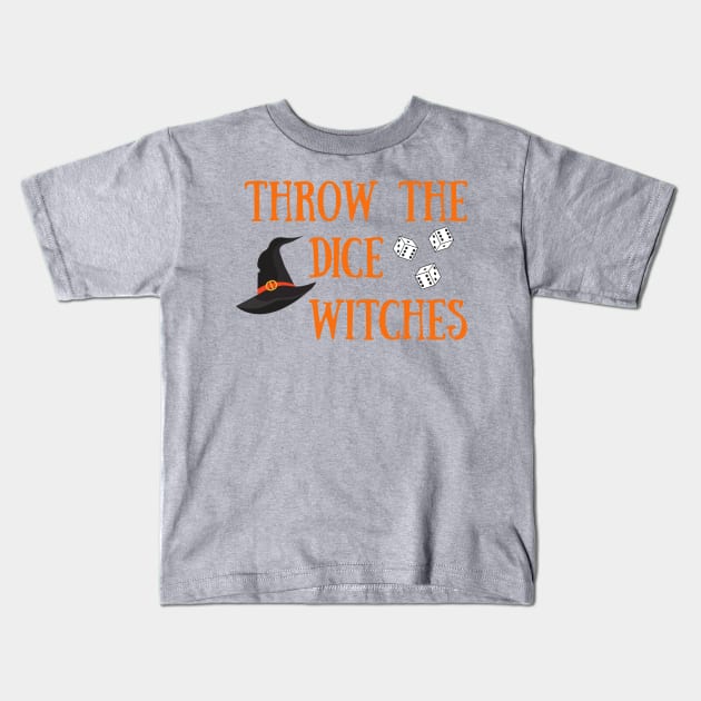 Throw the Dice Witches It's Buncoween Bunco Night Dice Game Kids T-Shirt by MalibuSun